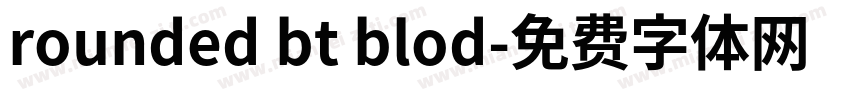 rounded bt blod字体转换